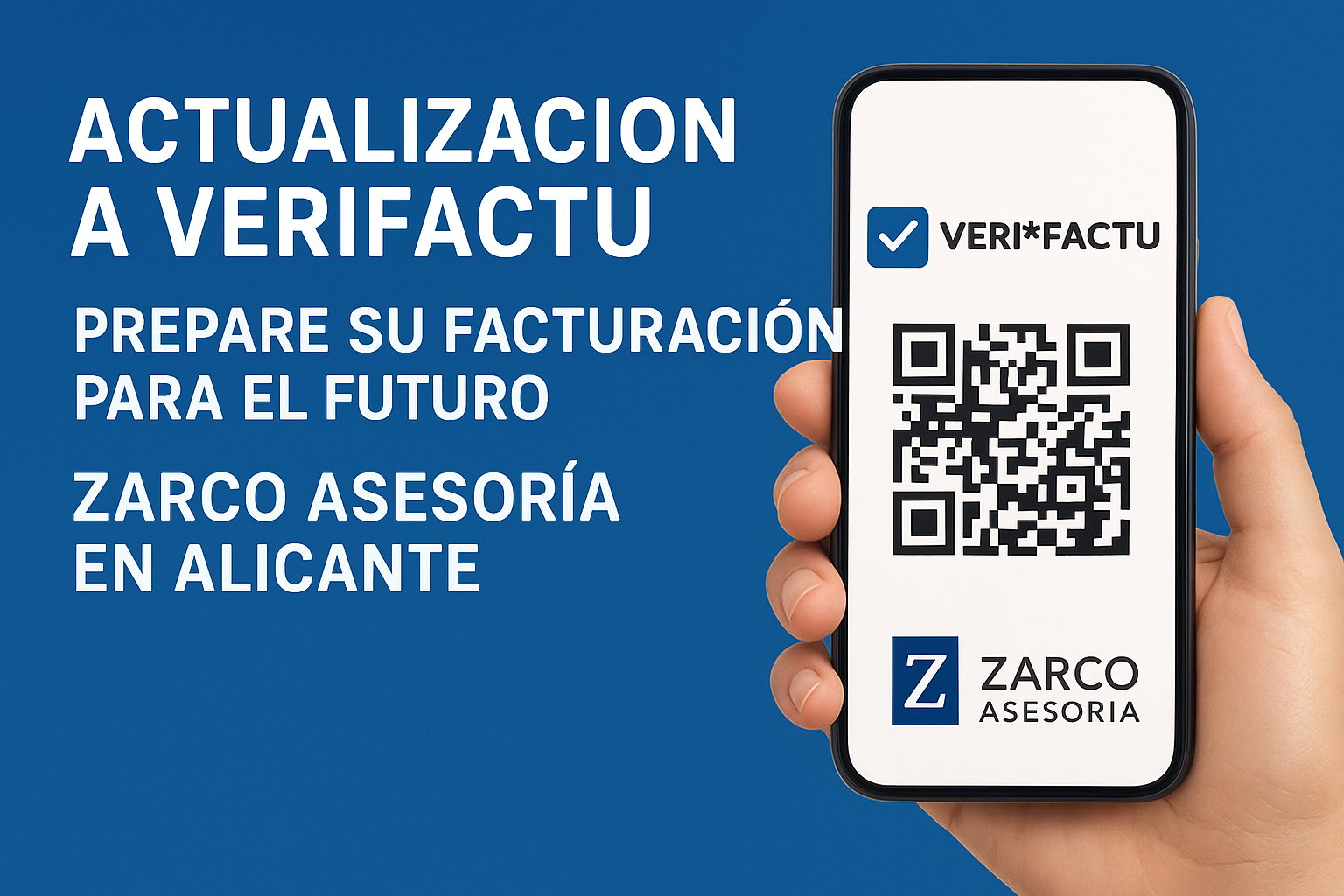 Actualización a Verifactu: Prepare su Facturación para el Futuro con Zarco Asesoría en Alicante
